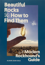 Book cover of 'Beautiful Rocks & How to Find Them' with a hand holding a crystal against a blue sky.