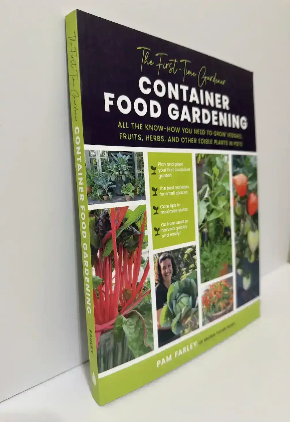 Container Food Gardening book by Pam Farley, guide to growing veggies, herbs, and fruits in pots for beginners