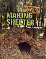 Leaf-covered forest shelter with 'Making Shelter' text, survival guide by Neil Champion