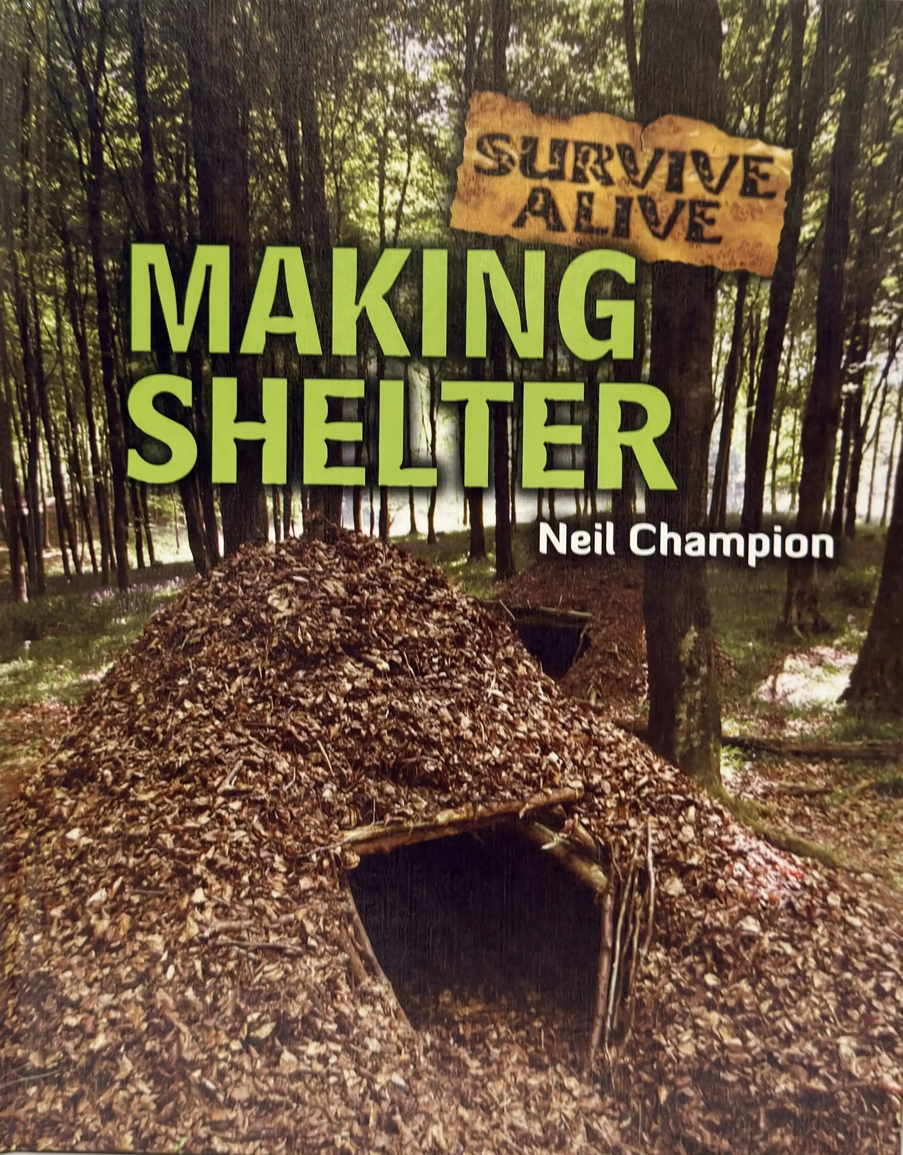 Leaf-covered forest shelter with 'Making Shelter' text, survival guide by Neil Champion